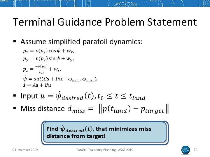Terminal Guidance Problem Statement § 9 November 2019 Parafoil Trajectory Planning - ASAT 2019