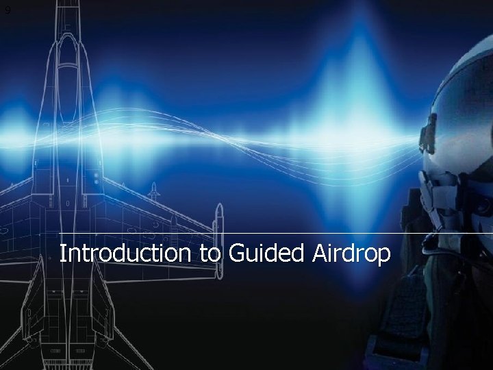 9 Introduction to Guided Airdrop 