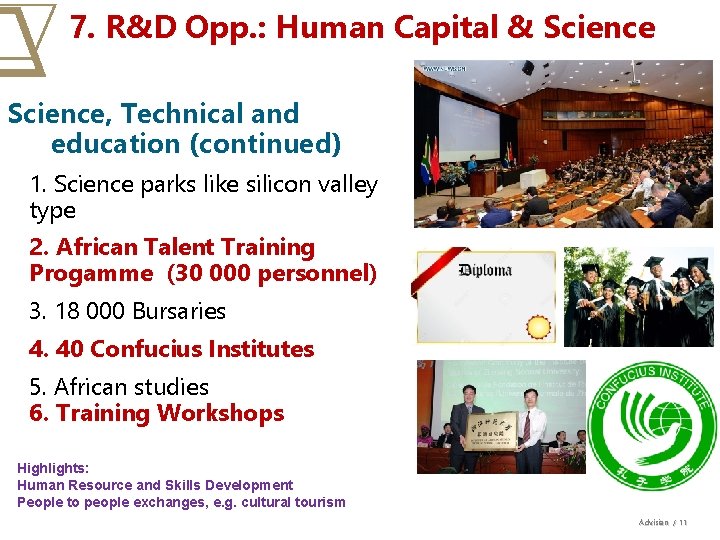 7. R&D Opp. : Human Capital & Science, Technical and education (continued) 1. Science