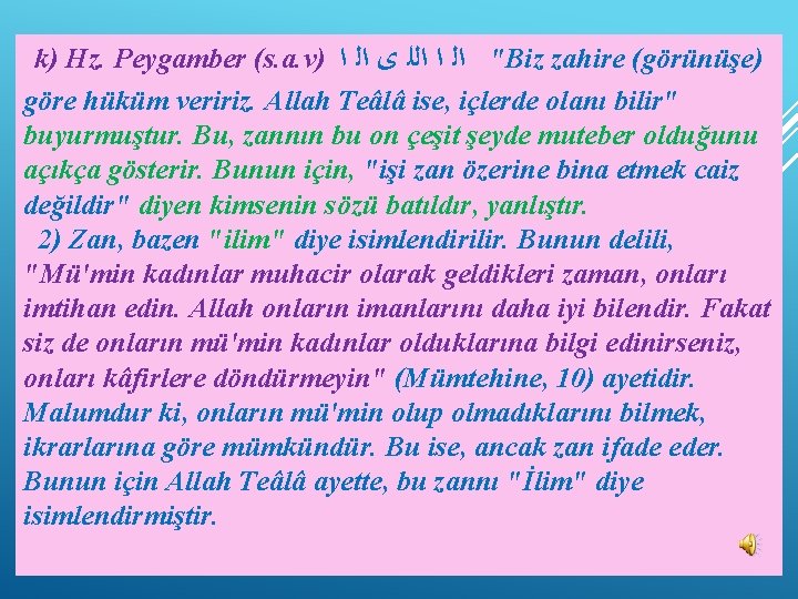 k) Hz. Peygamber (s. a. v) " ﺍﻟ ﺍ ﺍﻟﻠ ﻯ ﺍﻟ ﺍ Biz