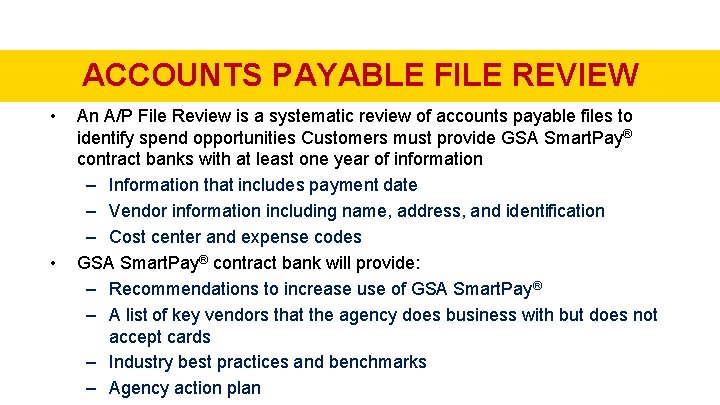 ACCOUNTS PAYABLE FILE REVIEW • • An A/P File Review is a systematic review