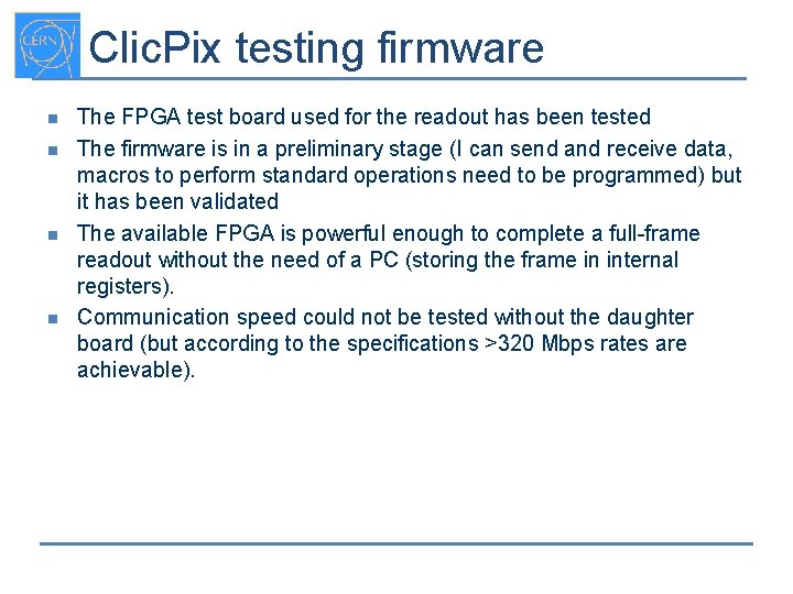 Clic. Pix testing firmware n n The FPGA test board used for the readout