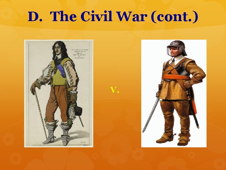 D. The Civil War (cont. ) v. 