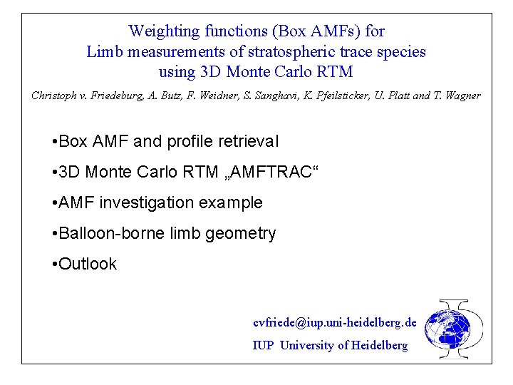 Weighting functions (Box AMFs) for Limb measurements of stratospheric trace species using 3 D