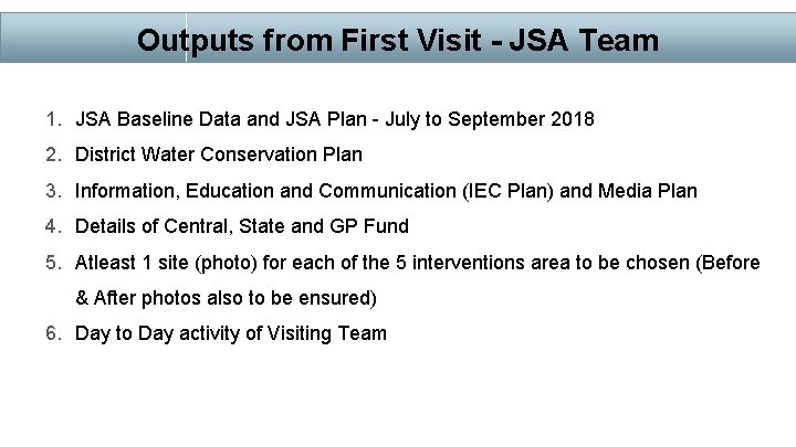 Outputs from First Visit - JSA Team 1. JSA Baseline Data and JSA Plan