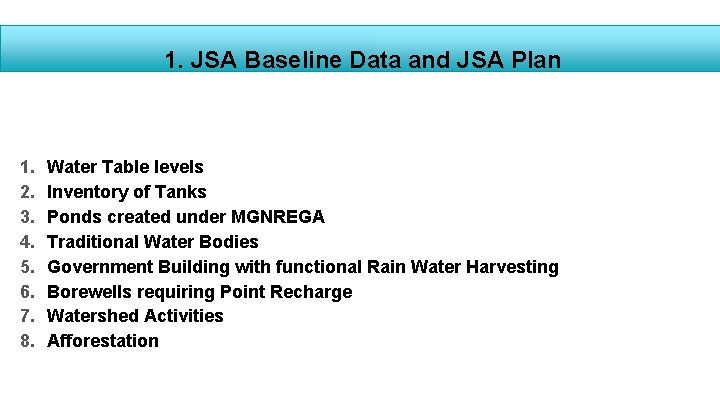 1. JSA Baseline Data and JSA Plan 1. 2. 3. 4. 5. 6. 7.