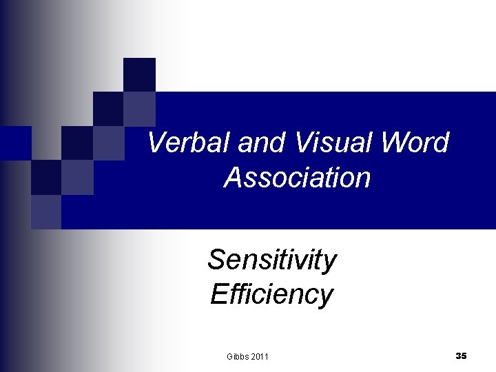 Verbal and Visual Word Association Sensitivity Efficiency Gibbs 2011 35 