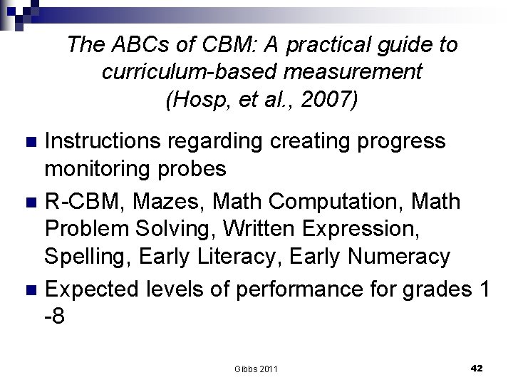 The ABCs of CBM: A practical guide to curriculum-based measurement (Hosp, et al. ,