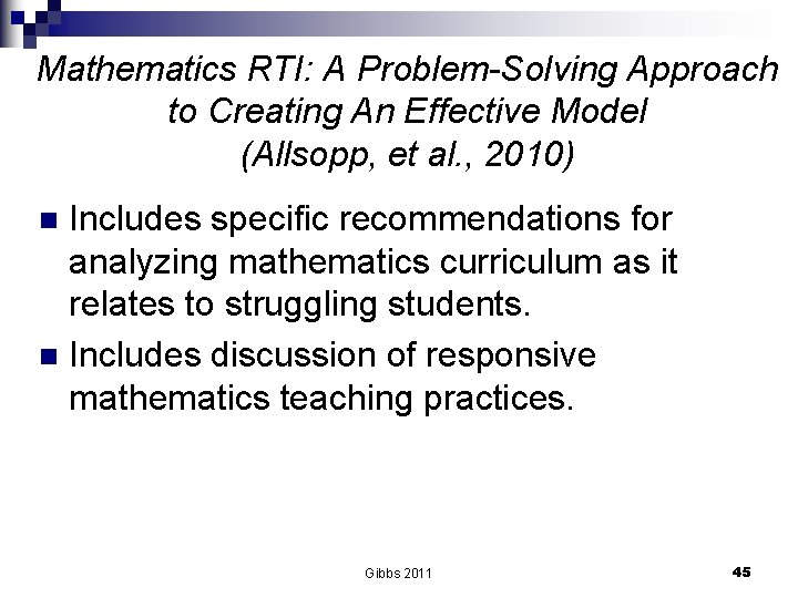 Mathematics RTI: A Problem-Solving Approach to Creating An Effective Model (Allsopp, et al. ,