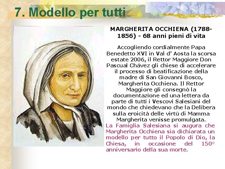 7. Modello per tutti MARGHERITA OCCHIENA (17881856) - 68 anni pieni di vita Accogliendo