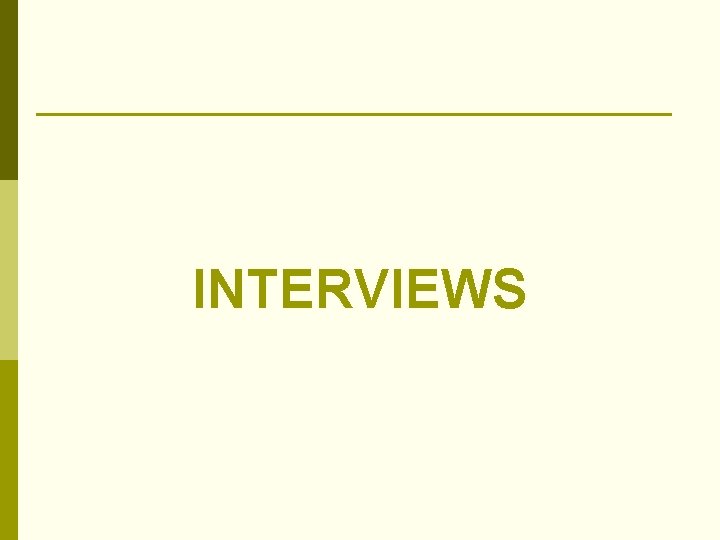 INTERVIEWS 