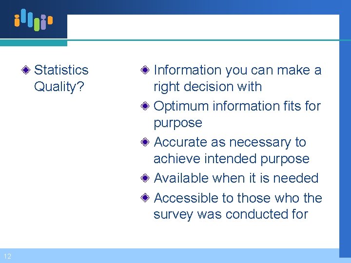Statistics Quality? 12 Information you can make a right decision with Optimum information fits