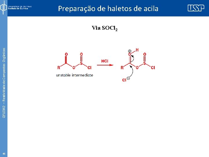 QFL 0342 – Reatividade de Compostos Orgânicos Preparação de haletos de acila Via SOCl