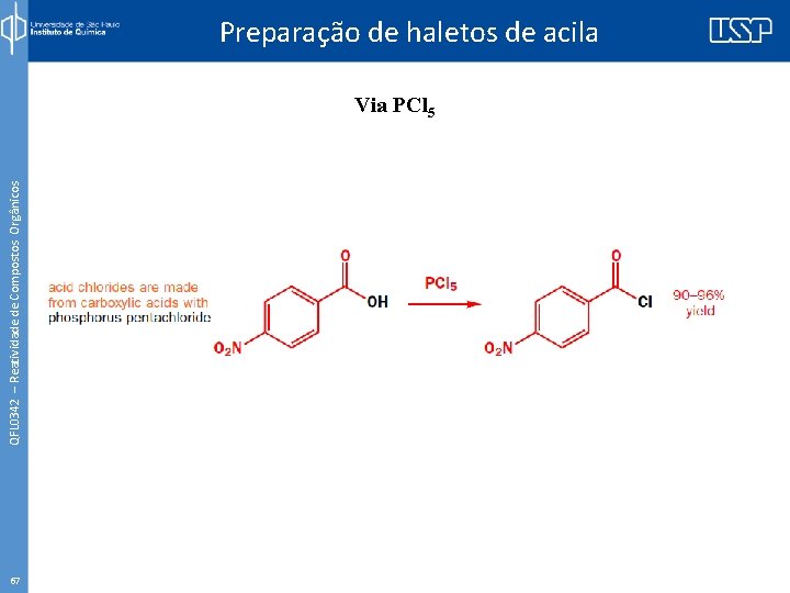 QFL 0342 – Reatividade de Compostos Orgânicos Preparação de haletos de acila Via PCl