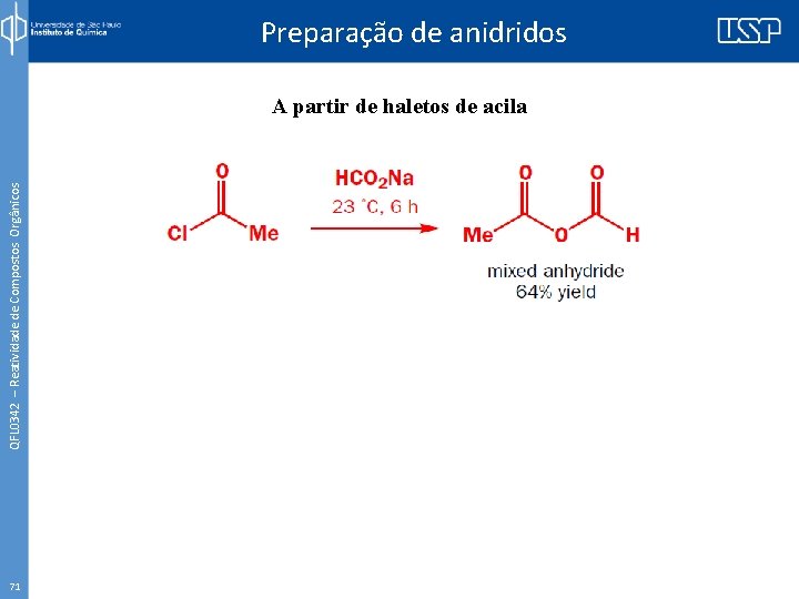 Preparação de anidridos QFL 0342 – Reatividade de Compostos Orgânicos A partir de haletos