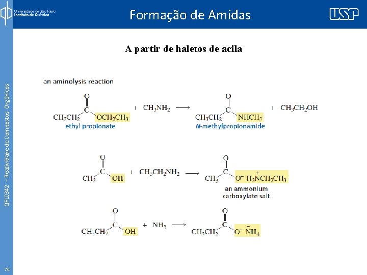 Formação de Amidas QFL 0342 – Reatividade de Compostos Orgânicos A partir de haletos