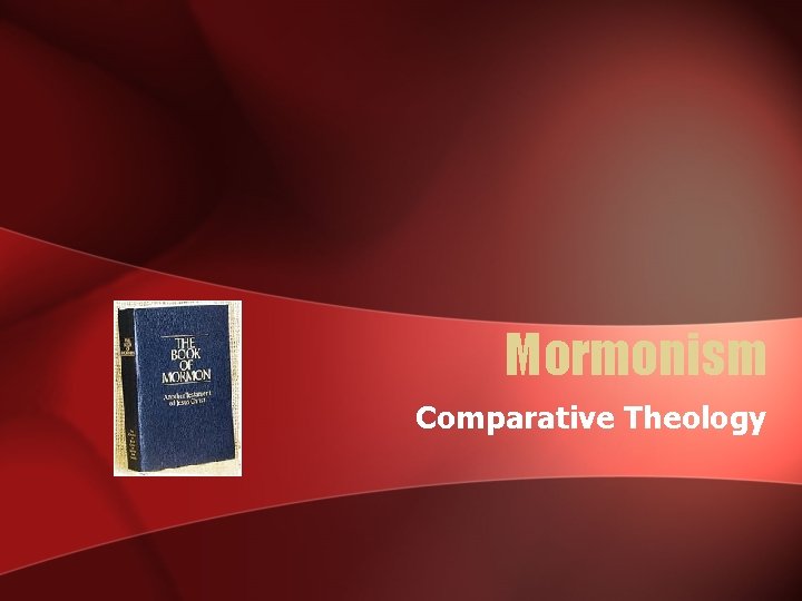 Mormonism Comparative Theology 