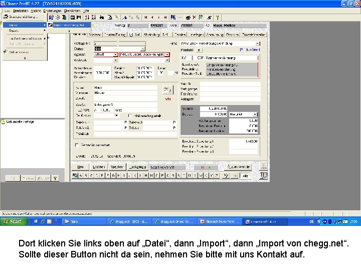 Dort klicken Sie links oben auf „Datei“, dann „Import von chegg. net“. Sollte dieser