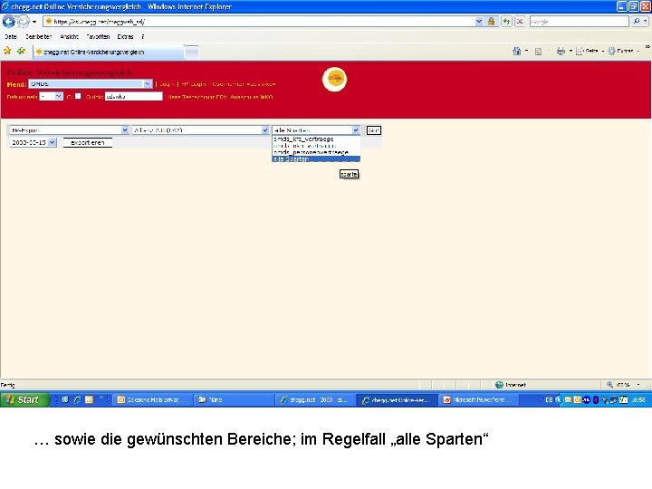 … sowie die gewünschten Bereiche; im Regelfall „alle Sparten“ 