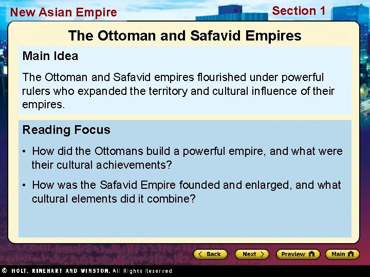 New Asian Empire Section 1 The Ottoman and Safavid Empires Main Idea The Ottoman