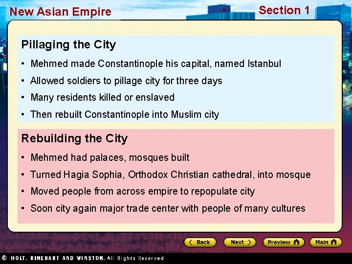 New Asian Empire Section 1 Pillaging the City • Mehmed made Constantinople his capital,