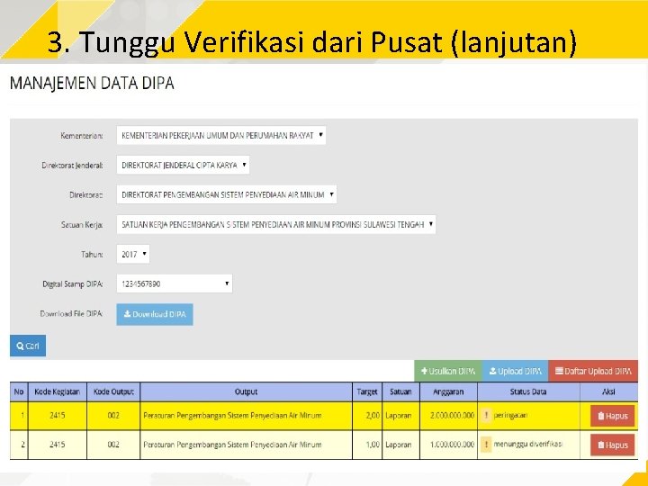 3. Tunggu Verifikasi dari Pusat (lanjutan) 