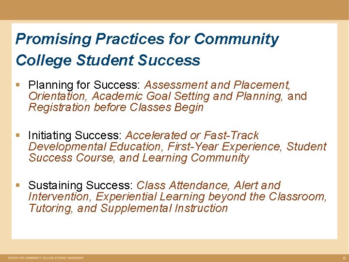 Promising Practices for Community College Student Success § Planning for Success: Assessment and Placement, Promising Practices for Community College Student Success § Planning for Success: Assessment and Placement,