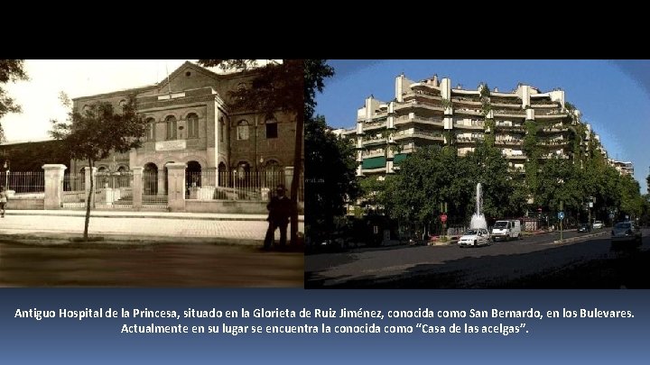 Antiguo Hospital de la Princesa, situado en la Glorieta de Ruiz Jiménez, conocida como