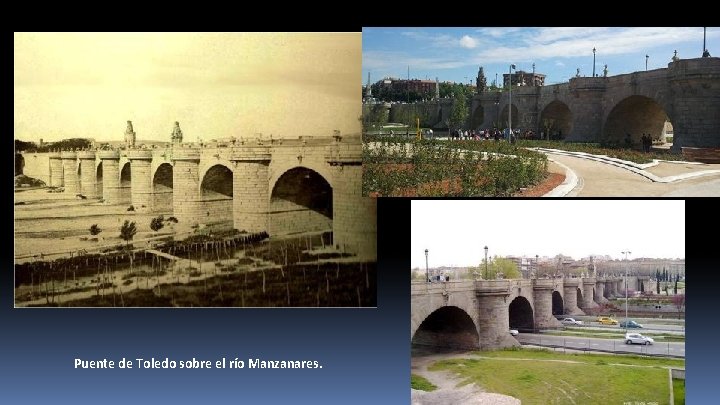 Puente de Toledo sobre el río Manzanares. 