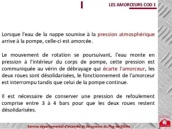 LES AMORCEURS COD 1 Lorsque l'eau de la nappe soumise à la pression atmosphérique