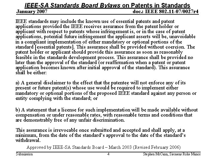 IEEE-SA Standards Board Bylaws on Patents in Standards January 2007 doc. : IEEE 802.