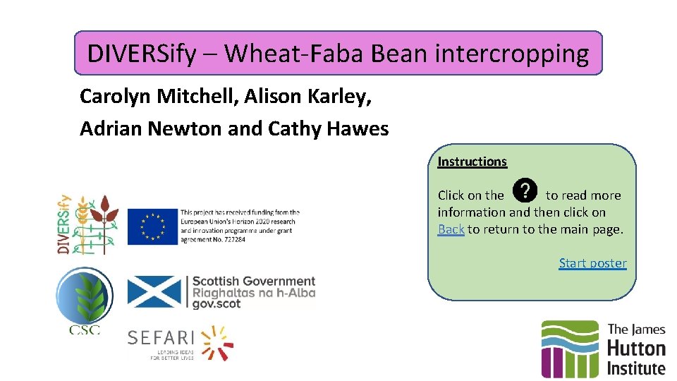 DIVERSify – Wheat-Faba Bean intercropping Carolyn Mitchell, Alison Karley, Adrian Newton and Cathy Hawes