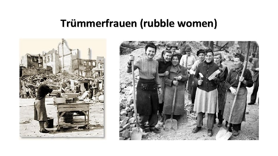 Trümmerfrauen (rubble women) 