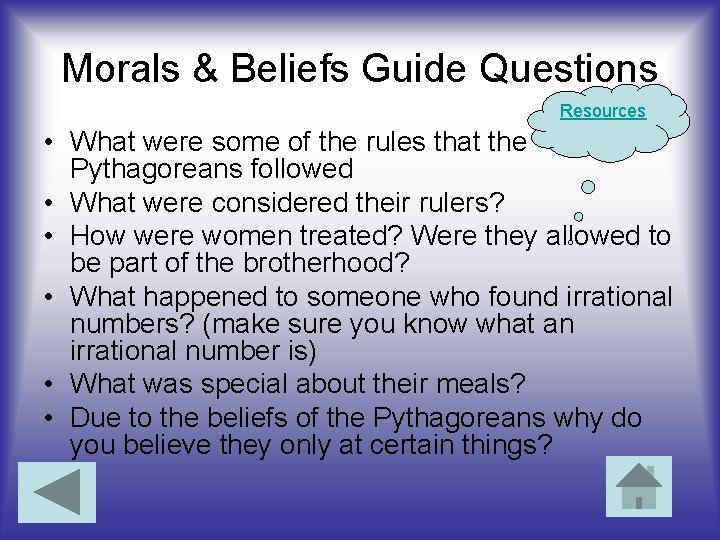 Morals & Beliefs Guide Questions Resources • What were some of the rules that