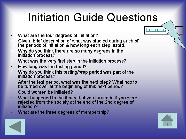 Initiation Guide Questions Resources • • • What are the four degrees of initiation?