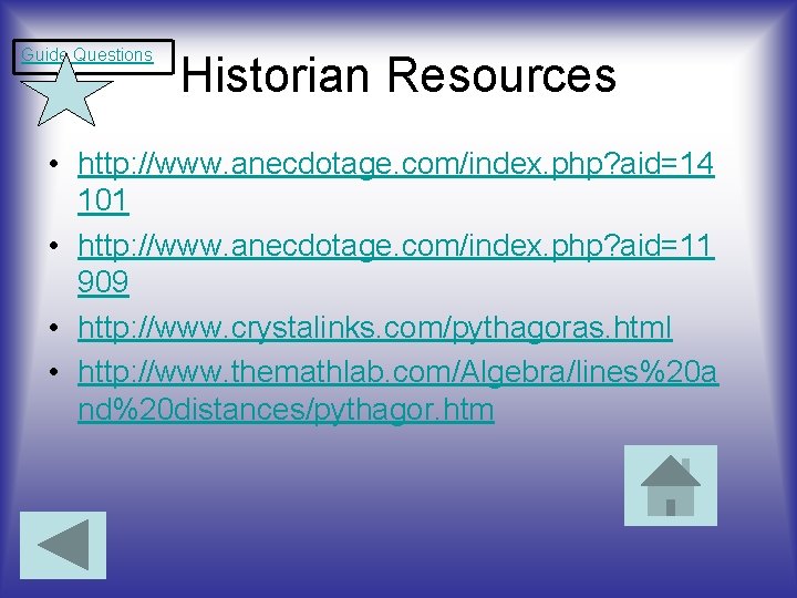 Guide Questions Historian Resources • http: //www. anecdotage. com/index. php? aid=14 101 • http: