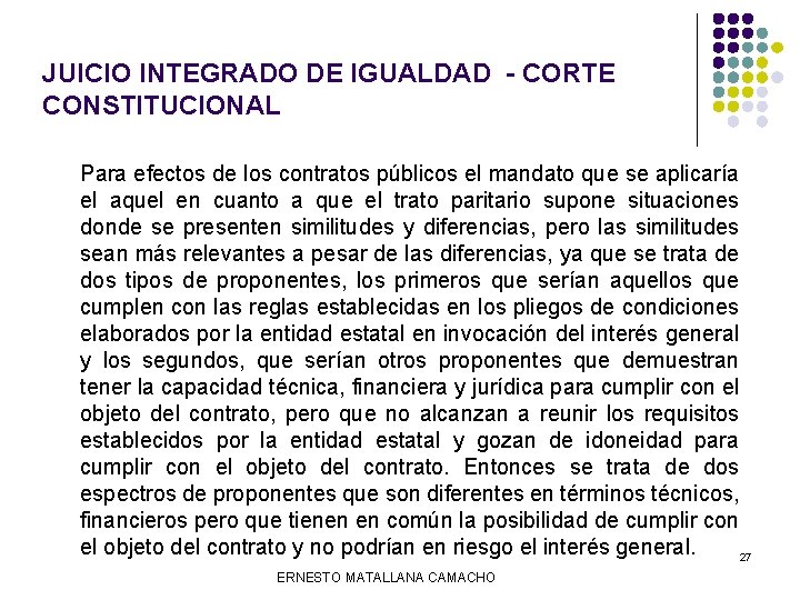 JUICIO INTEGRADO DE IGUALDAD - CORTE CONSTITUCIONAL Para efectos de los contratos públicos el
