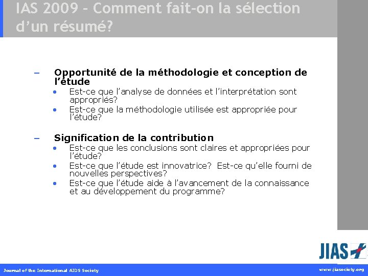 IAS 2009 – Comment fait-on la sélection d’un résumé? – Opportunité de la méthodologie