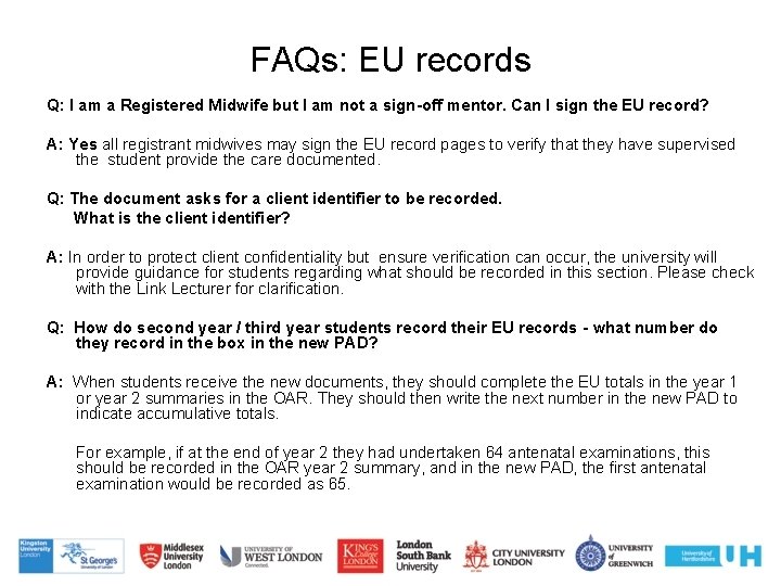 FAQs: EU records Q: I am a Registered Midwife but I am not a FAQs: EU records Q: I am a Registered Midwife but I am not a