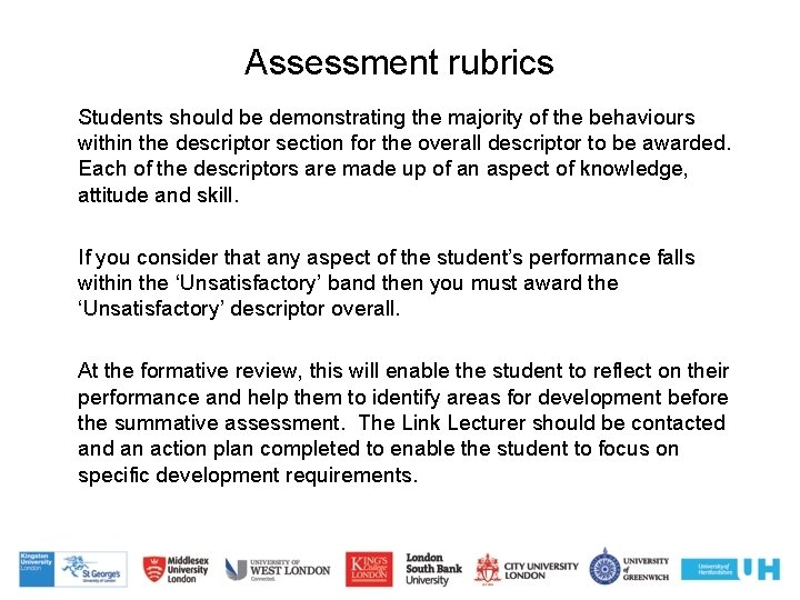Assessment rubrics Students should be demonstrating the majority of the behaviours within the descriptor Assessment rubrics Students should be demonstrating the majority of the behaviours within the descriptor