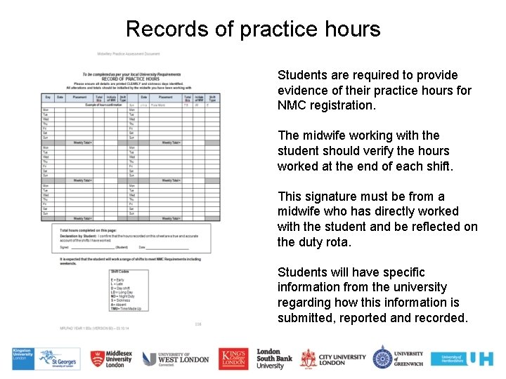 Records of practice hours Students are required to provide evidence of their practice hours Records of practice hours Students are required to provide evidence of their practice hours