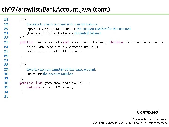 ch 07/arraylist/Bank. Account. java (cont. ) 18 19 20 21 22 23 24 25