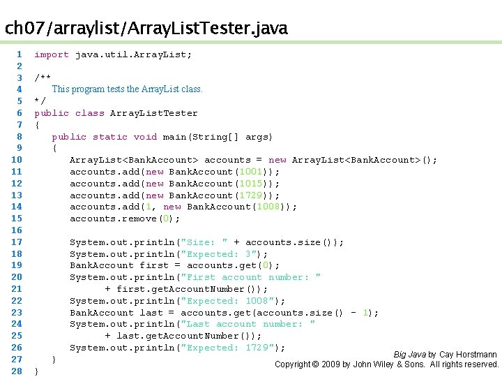 ch 07/arraylist/Array. List. Tester. java 1 2 3 4 5 6 7 8 9