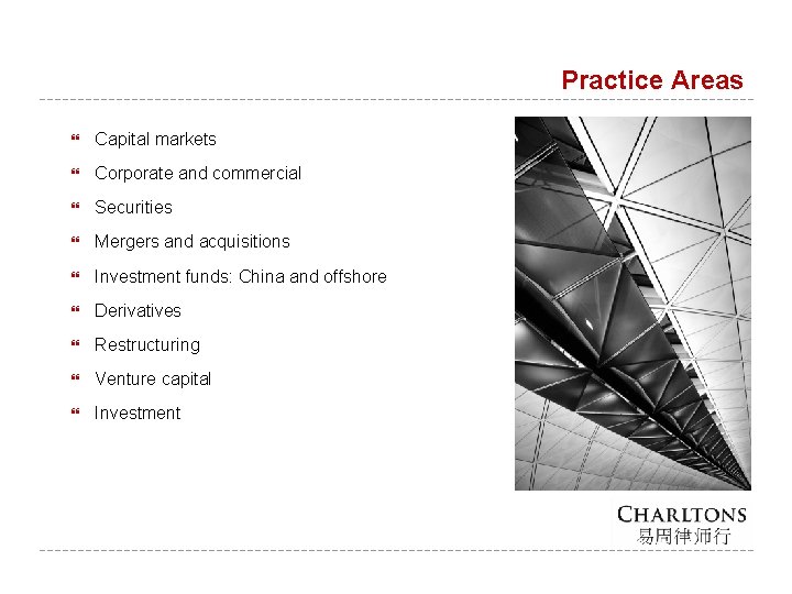 Practice Areas Capital markets Corporate and commercial Securities Mergers and acquisitions Investment funds: China