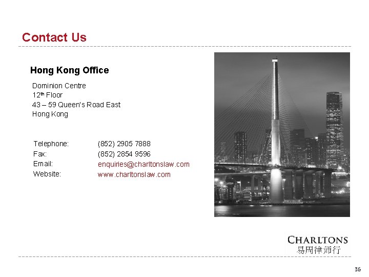 Contact Us Hong Kong Office Dominion Centre 12 th Floor 43 – 59 Queen’s