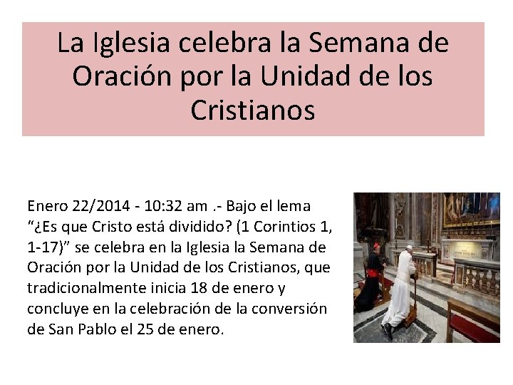 La Iglesia celebra la Semana de Oración por la Unidad de los Cristianos Enero