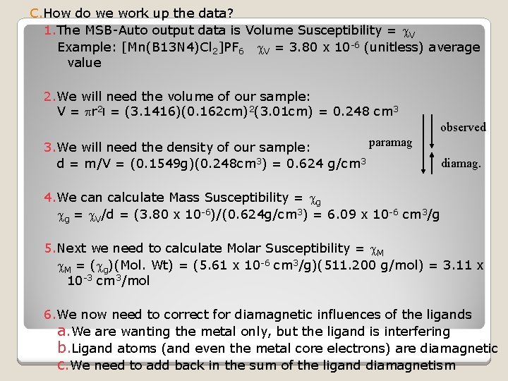 C. How do we work up the data? 1. The MSB-Auto output data is