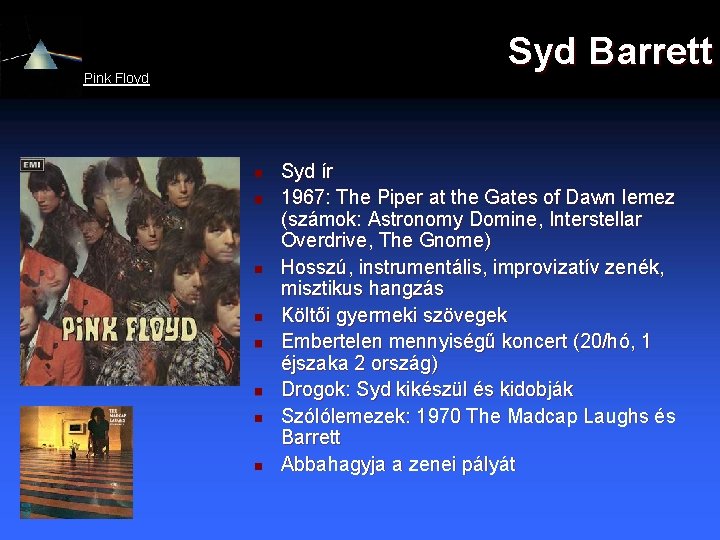 Syd Barrett Pink Floyd n n n n Syd ír 1967: The Piper at Syd Barrett Pink Floyd n n n n Syd ír 1967: The Piper at