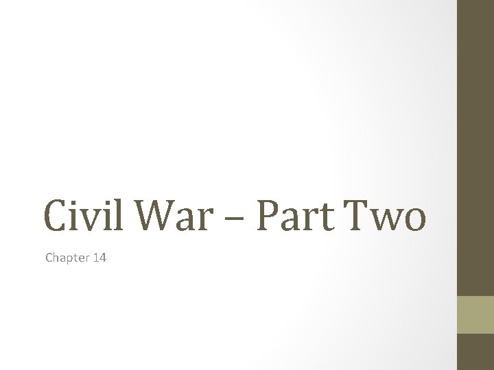 Civil War – Part Two Chapter 14 