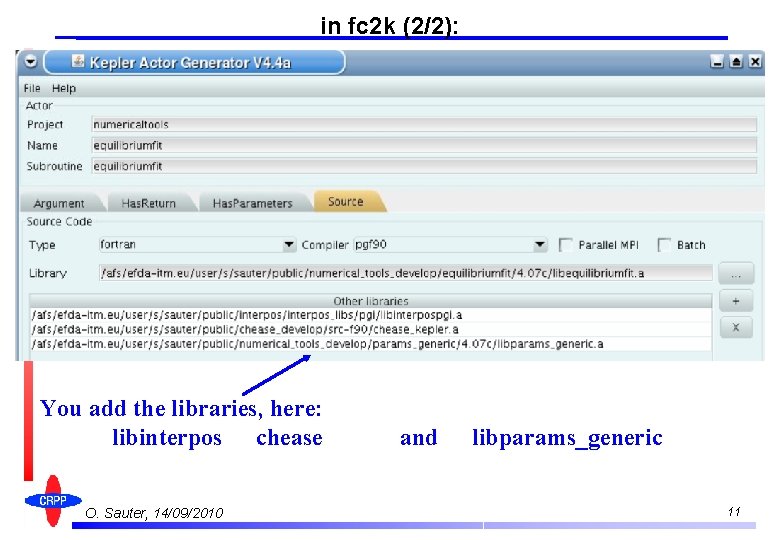 in fc 2 k (2/2): You add the libraries, here: libinterpos chease O. Sauter,